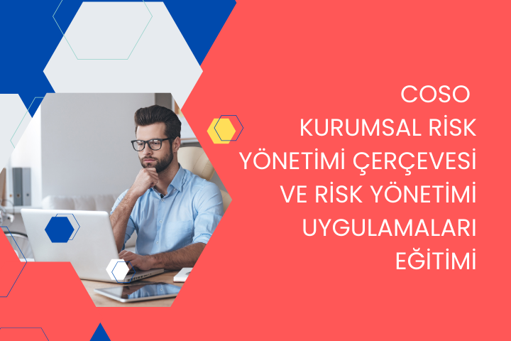 COSO Kurumsal Risk Yönetimi Çerçevesi ve Risk Yönetimi Uygulamaları