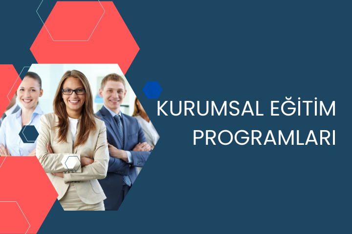 *Kurumsal Eğitim Programları* Kuruma Özel İçerik ve Yöntemlerle